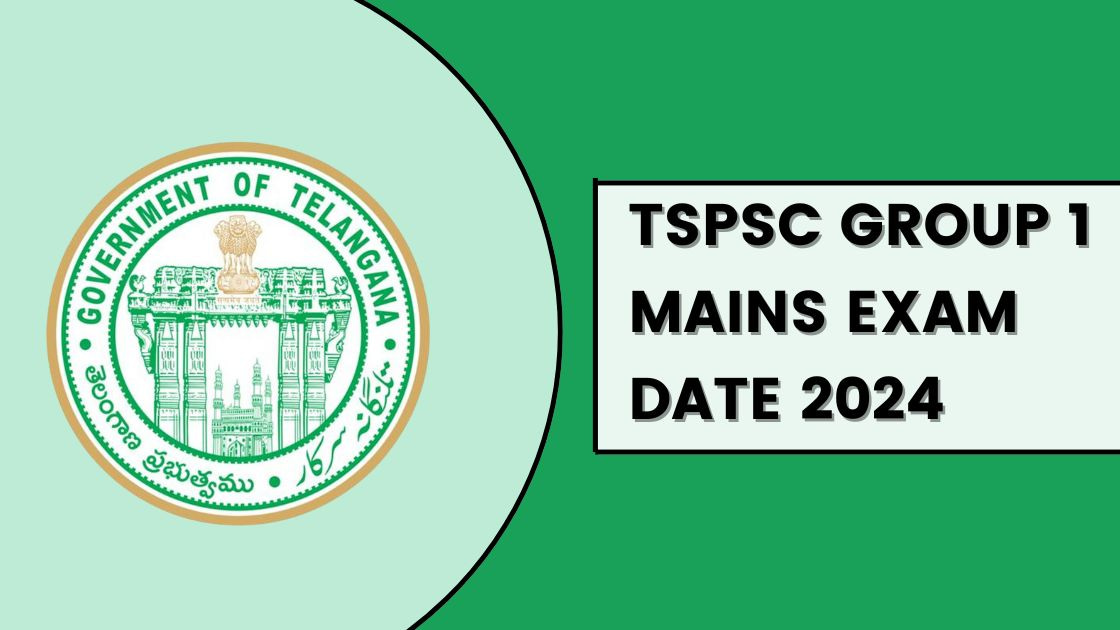 TSPSC Group 1 Mains Exam Date 2024