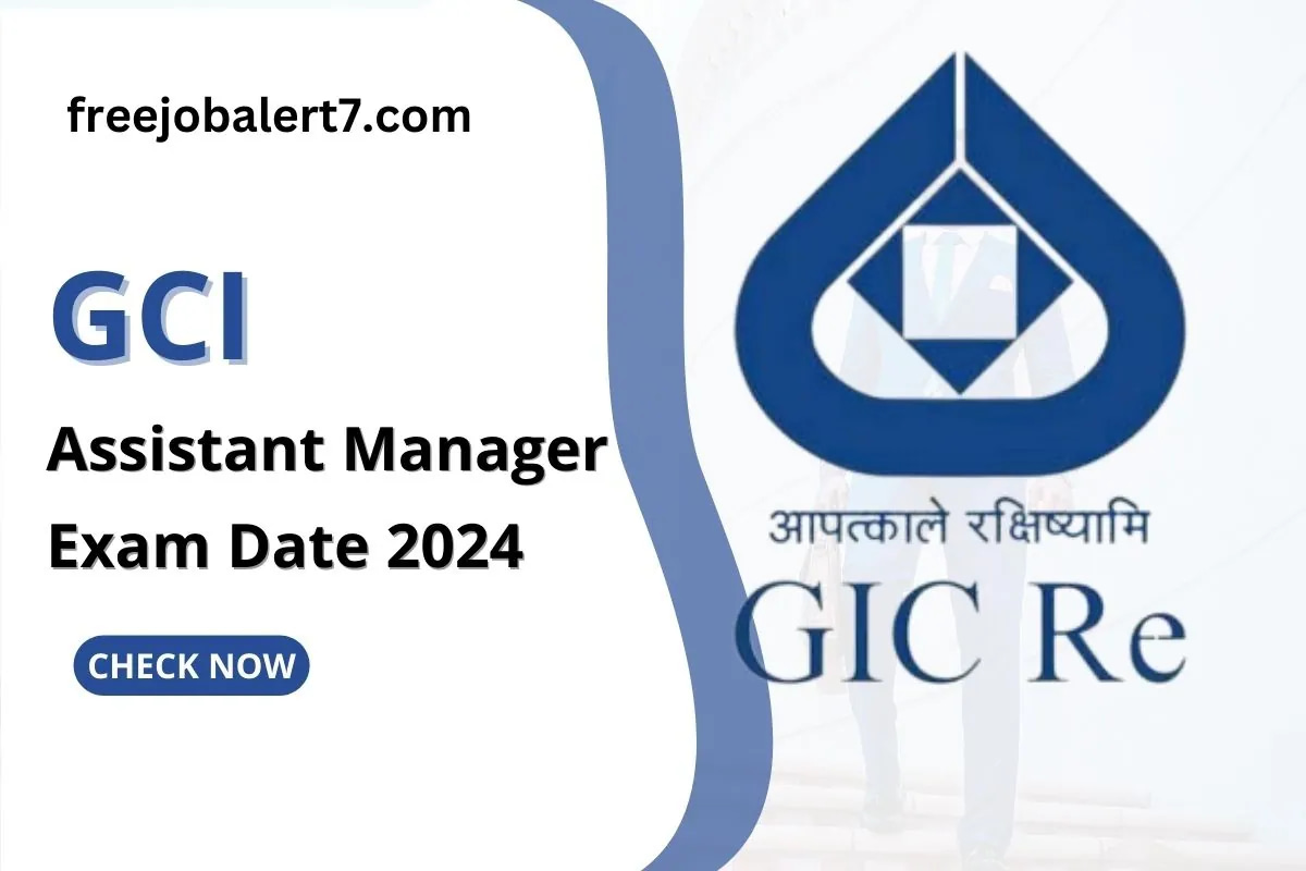 GIC Assistant Manager Exam Date 2024