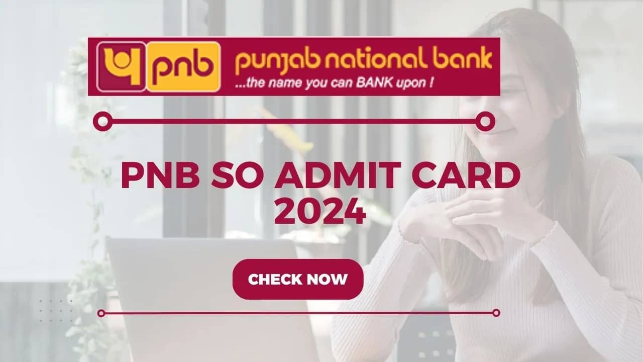 PNB SO Admit Card 2024