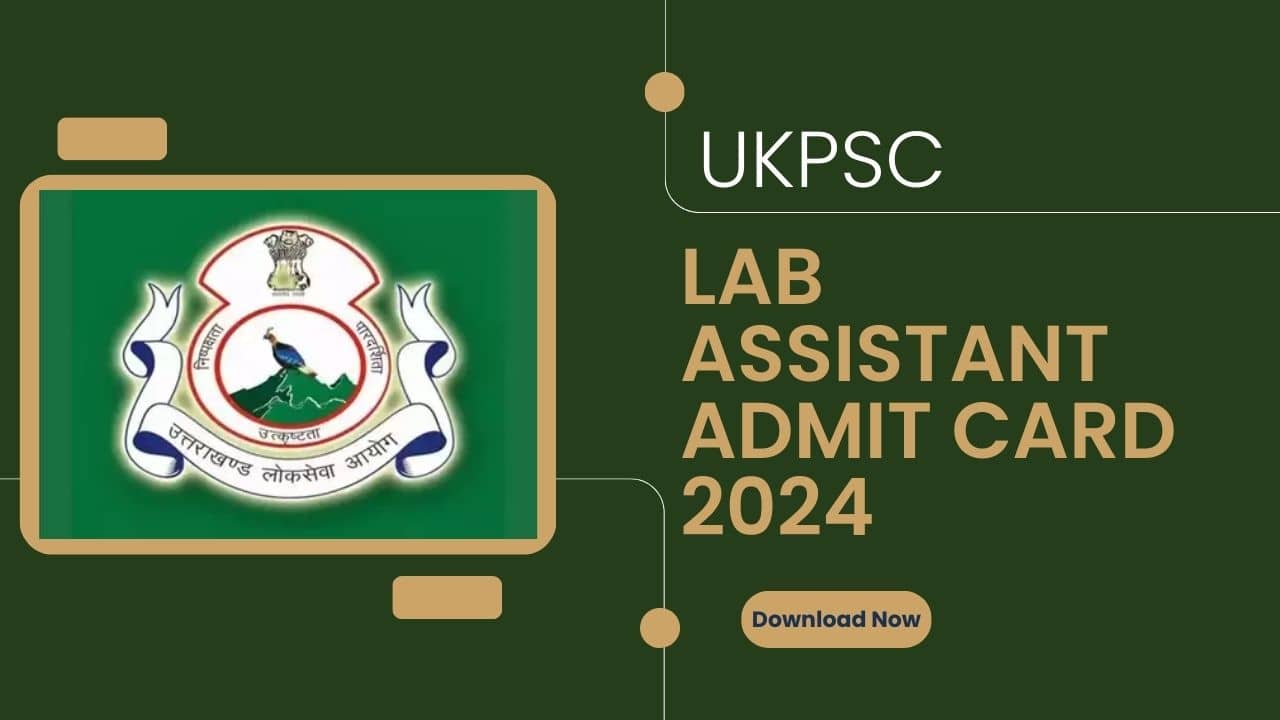 UKPSC Lab Assistant Admit Card 2024