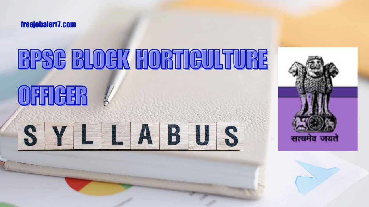 BPSC Block Horticulture Officer Syllabus 2024