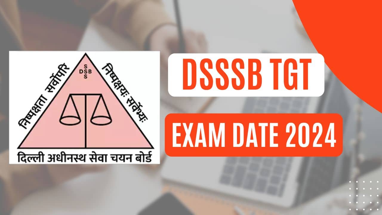 DSSSB TGT Exam Date 2024