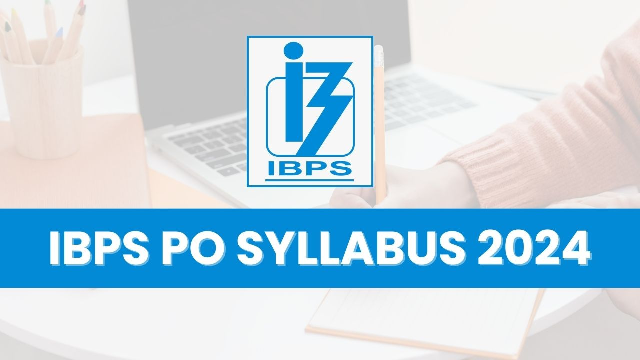 IBPS PO SYLLABUS 2024