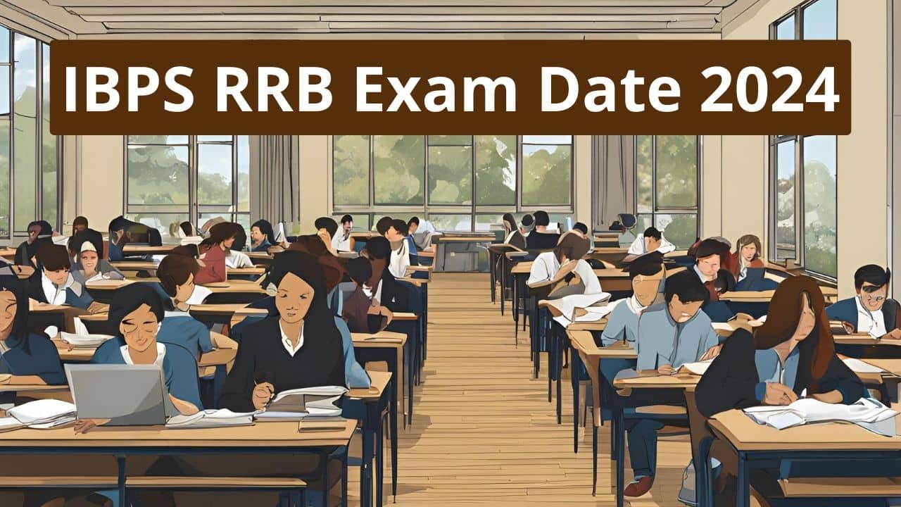 IBPS RRB Exam Date 2024