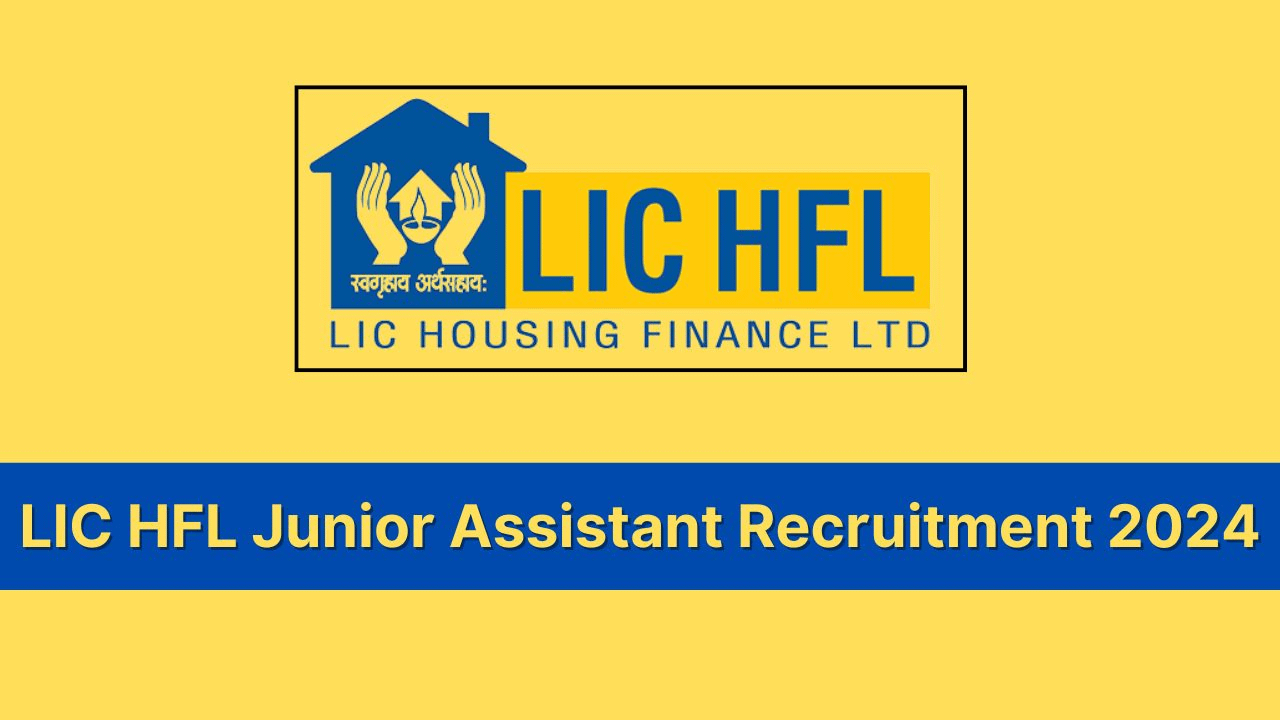 LIC HFL Junior Assistant Recruitment 2024