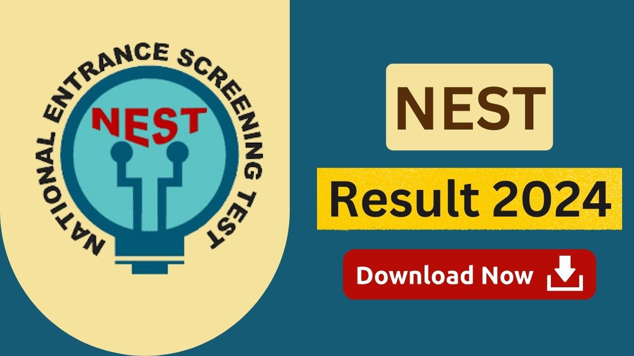 NEST Result 2024 Declared