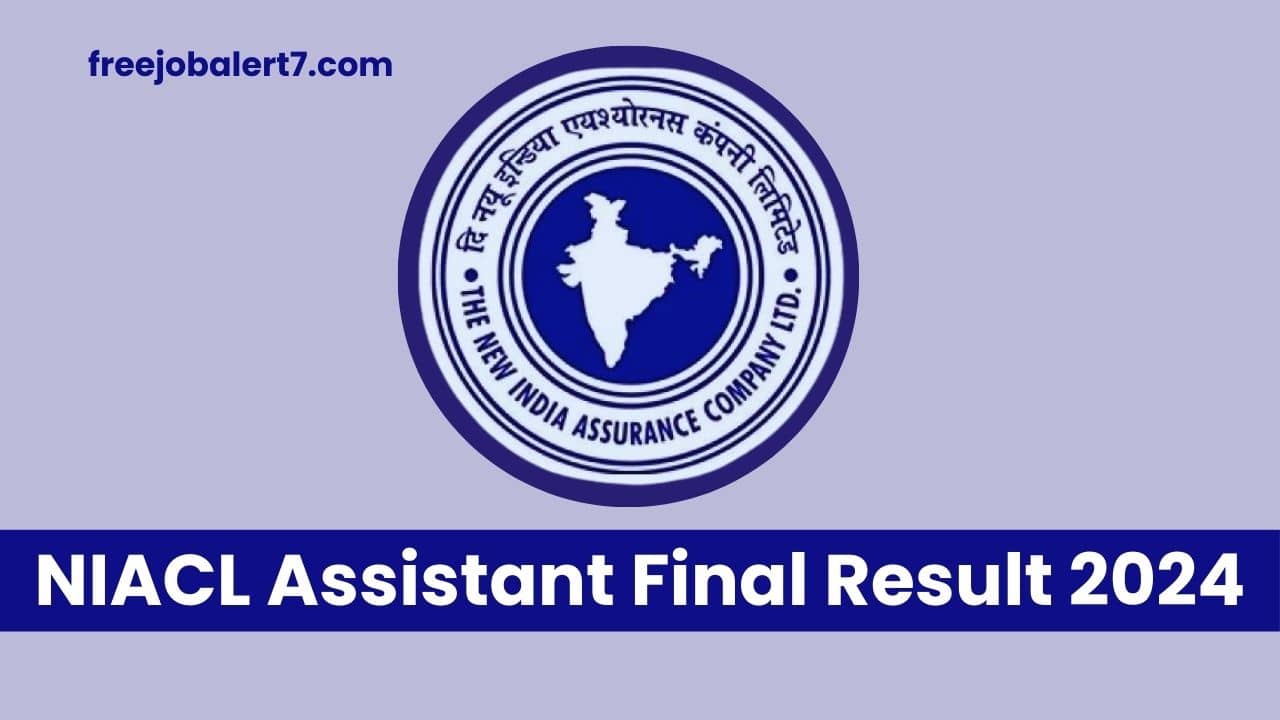 NIACL Assistant Final Result 2024