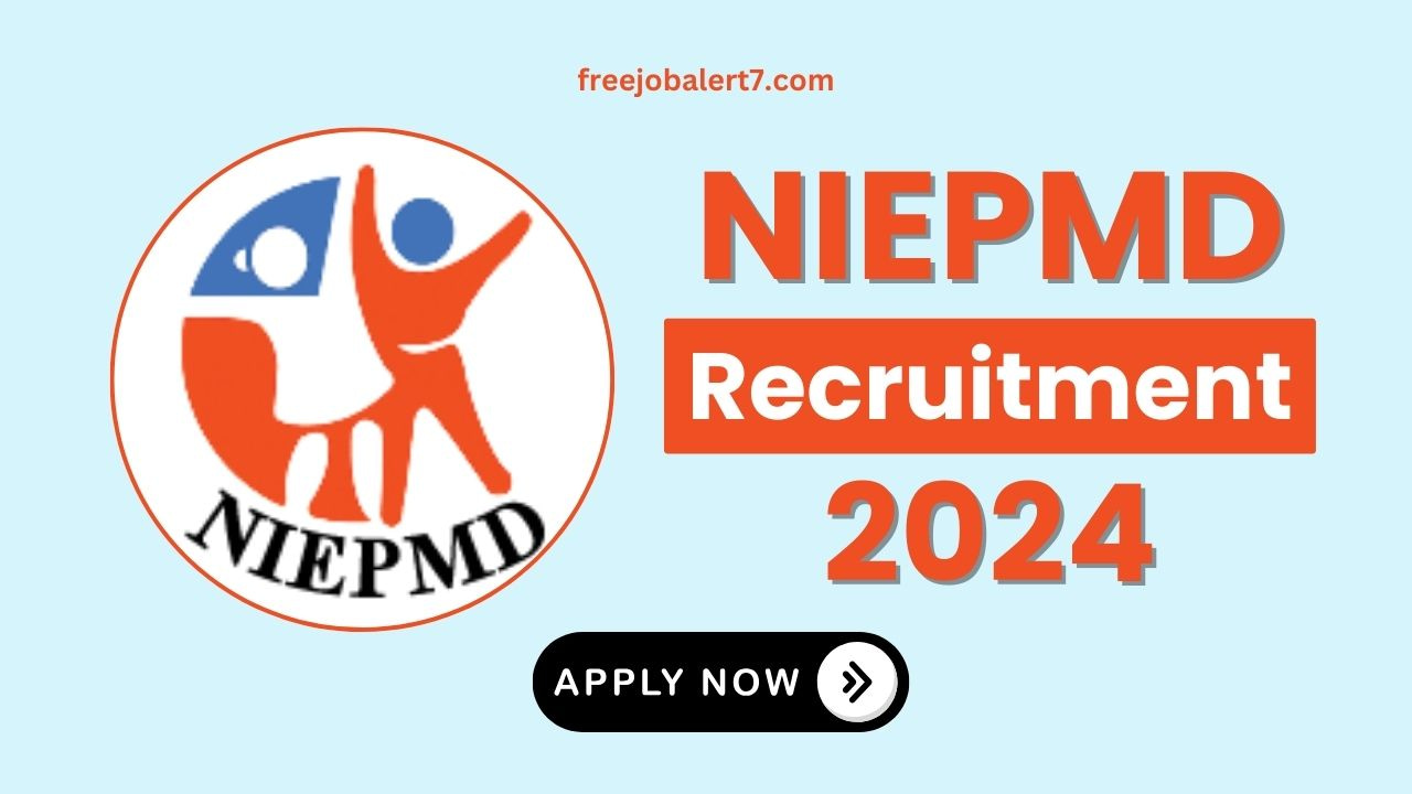 NIEPMD Recruitment 2024