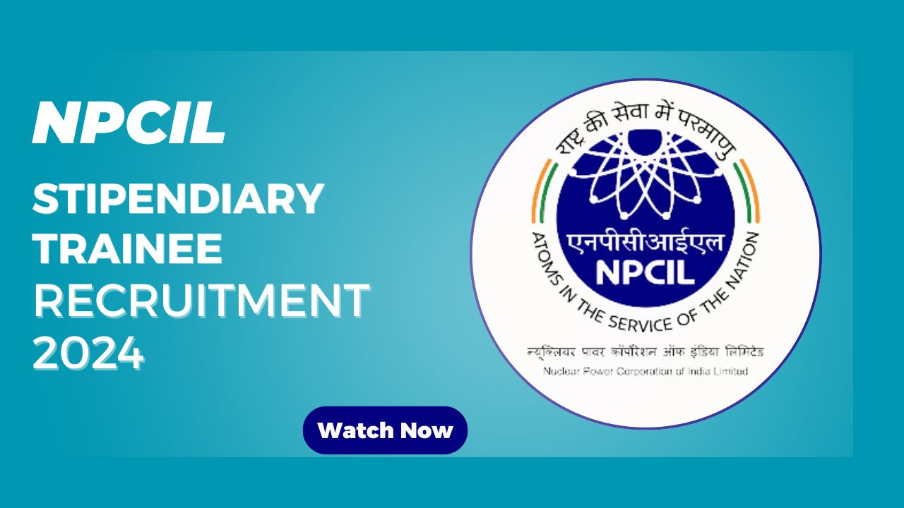 NPCIL Stipendiary Trainee Recruitment 2024