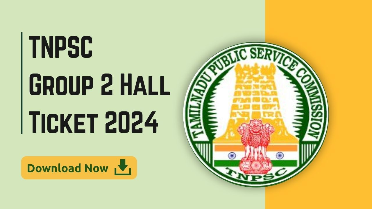 TNPSC Group 2 Hall Ticket 2024