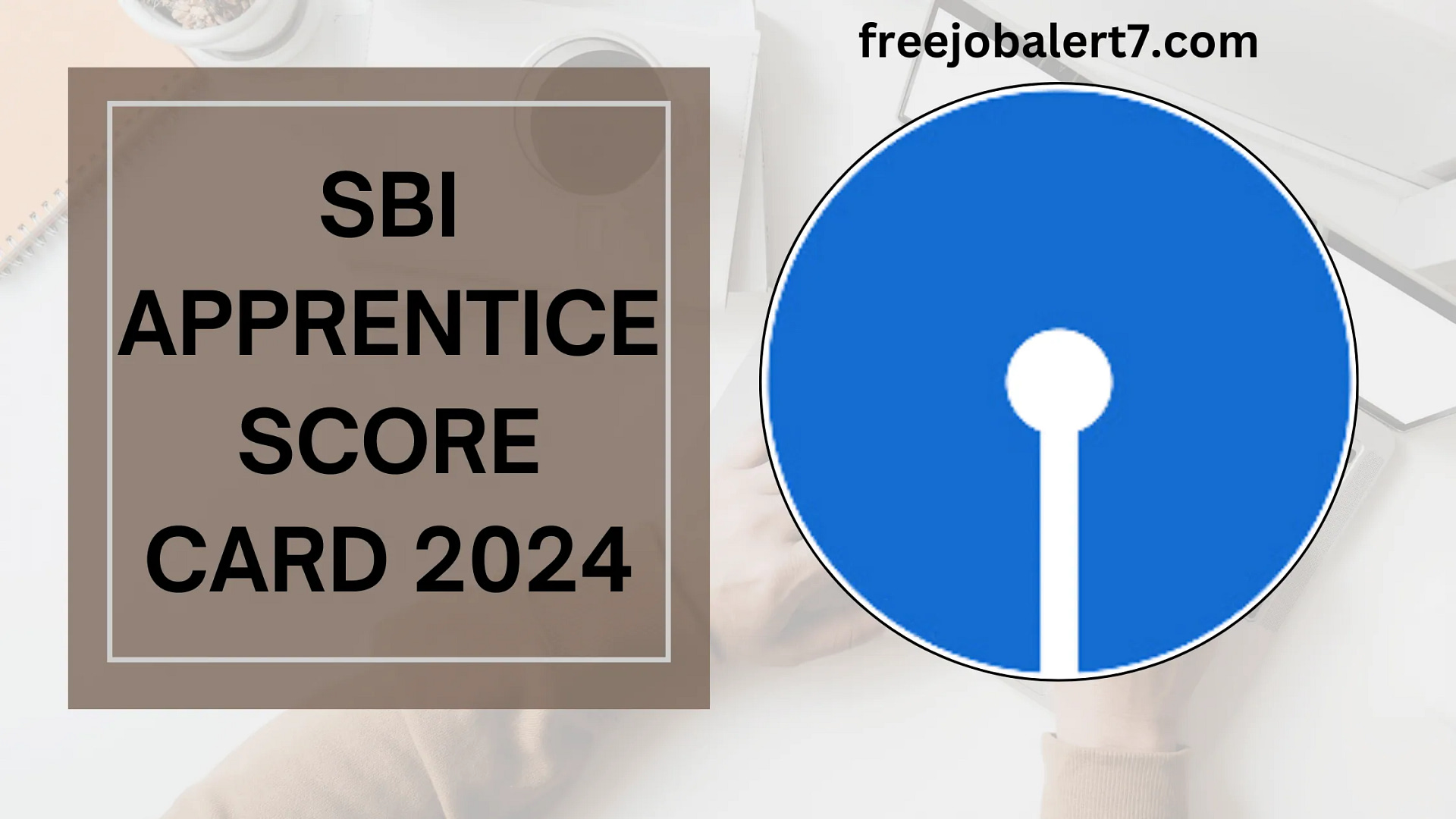 SBI Apprentice Score Card 2024
