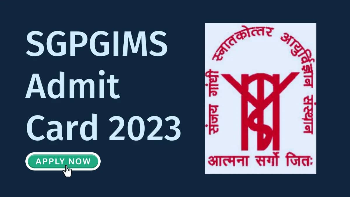 SGPGIMS Admit Card 2023