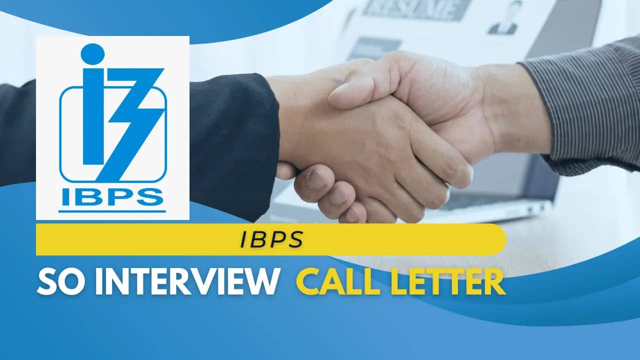 IBPS SO Interview Call Letter 2024