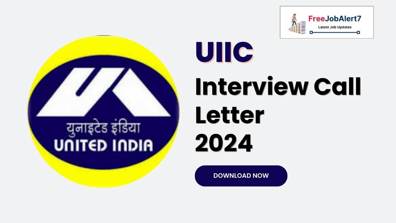 UIIC Interview Call Letter 2024