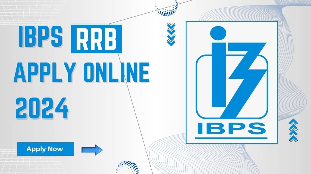 IBPS RRB Apply Online 2024