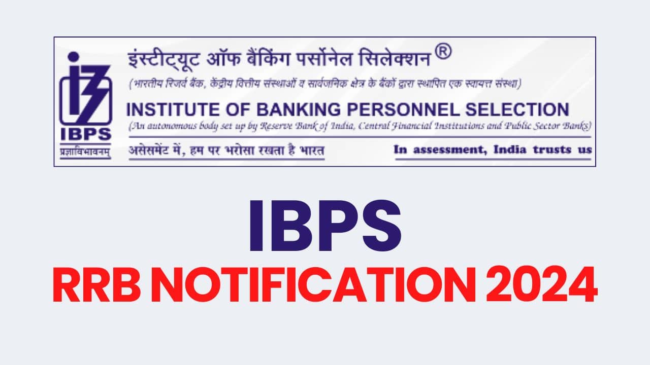 IBPS RRB Notification 2024